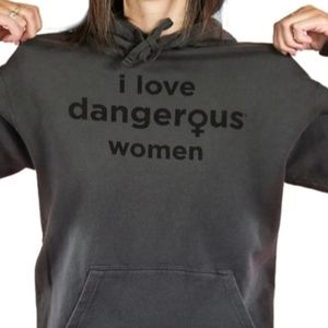 I Love Dangerous Women Unisex Hoodie Pullover